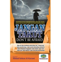 JANGAN TAKUT- DON'T BE AFRAID